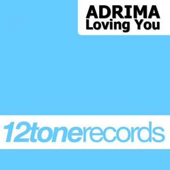 Adrima Loving You (Single Mix)