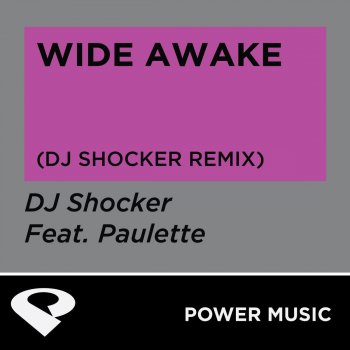 DJ Shocker feat. Paulette Wide Awake (DJ Shocker Extended Remix)