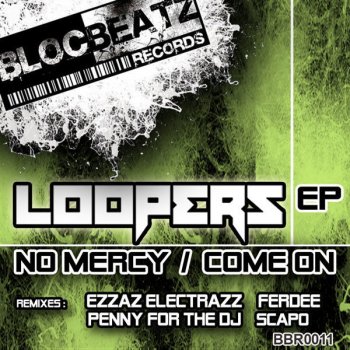 Loopers Come On (Scapo Remix)