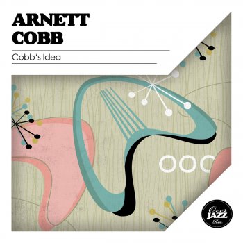 Arnett Cobb When I Grow Too Old to Dream (Remastered, 1)