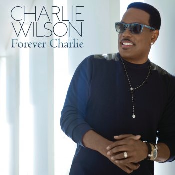 Charlie Wilson Somebody Loves You