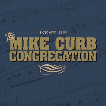 Mike Curb Congregation God Bless America