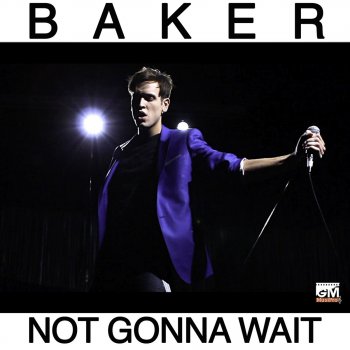 Baker Not Gonna Wait