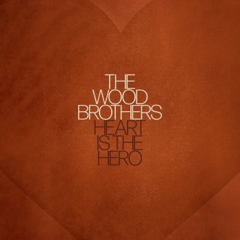 The Wood Brothers Someone for Everyone