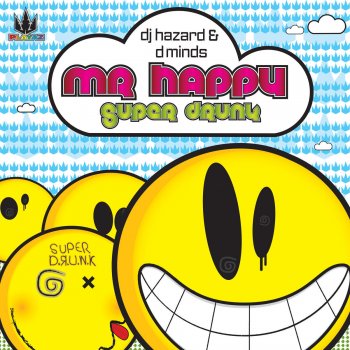 DJ Hazard feat. D*Minds Mr Happy