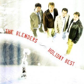 The Blenders Do you hear what I hear