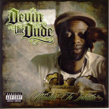 Devin the Dude Somebody Else's Wife