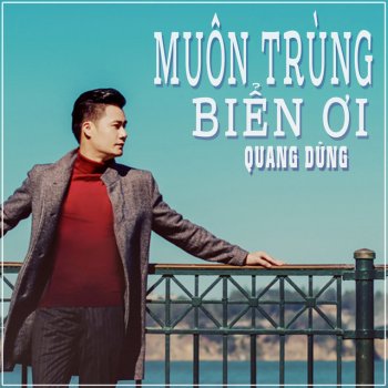 Quang Dung Muôn Trùng Biển Ơi