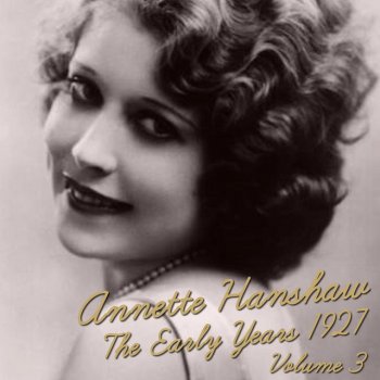 Annette Hanshaw Just Another Day Wasted Away
