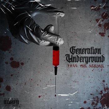 Исполнитель Generation Underground, альбом Pass The Needle