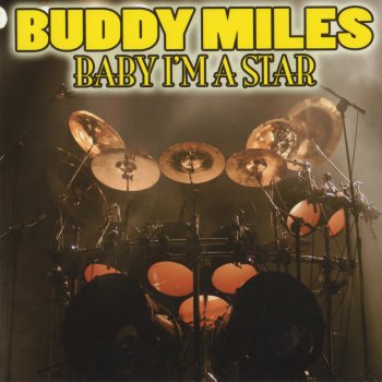 Buddy Miles Baby I'm a Star