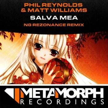 Phil Reynolds feat. Matt Williams Salva Mea - NG Rezonance Remix