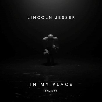 Lincoln Jesser In My Place (Benny Bennassi Remix)