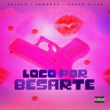 Neyder feat. JDManda & Green Alien Loco por Besarte