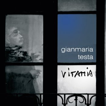 Gianmaria Testa Dimestichezze d'amor