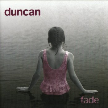 Duncan I Will Never Let You Go