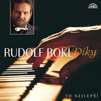 Исполнитель Rudolf Rokl, альбом Díky/To nejlepší