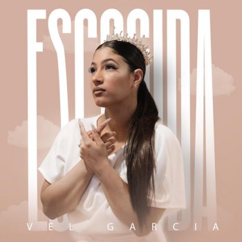 Vel Garcia Escogida