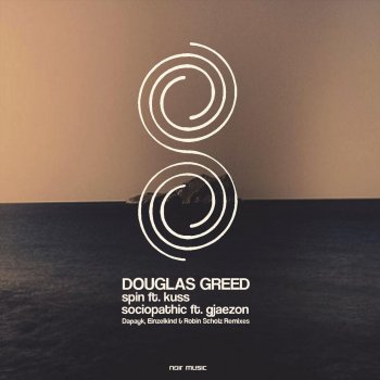 Douglas Greed feat. Kuss Spin (Dapayk Remix)