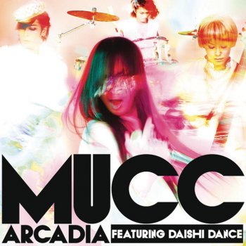MUCC アルカディア featuring DAISHI DANCE