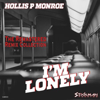 Hollis P. Monroe I'm Lonely (Biotrans Remix)