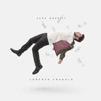 Lorenzo Fragola Zero Gravity