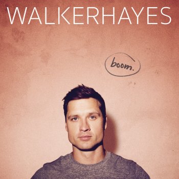 Walker Hayes You Broke Up with Me