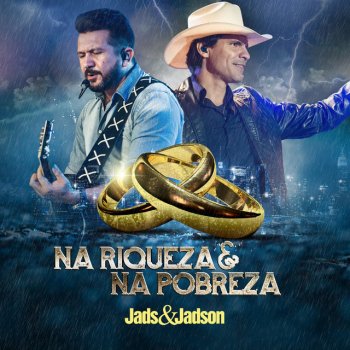 Jads & Jadson Na Riqueza e Na Pobreza