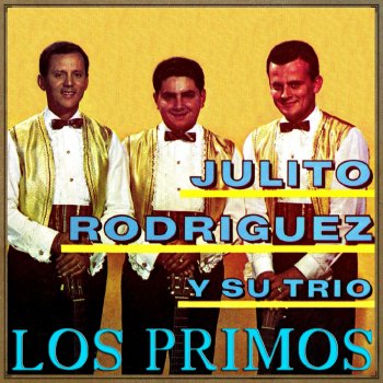 Julito Rodriguez & Trio Los Primos Una Estrella en Tus Ojos (Bolero)