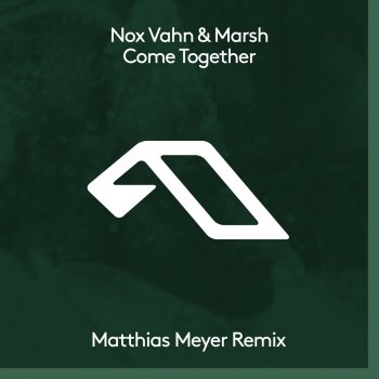 Nox Vahn feat. Marsh Come Together - Matthias Meyer Extended Mix