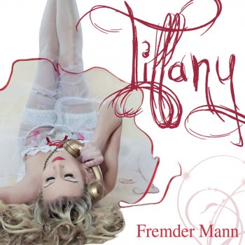 Tiffany Fremder Mann (Radio Version)