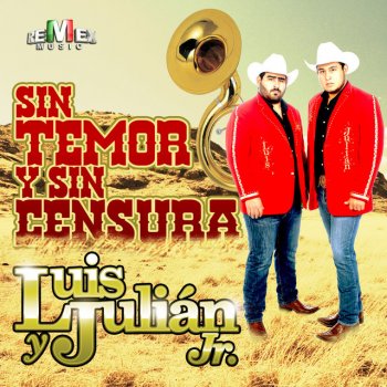 Luis Y Julián Jr Sin Temor y Sin Censura