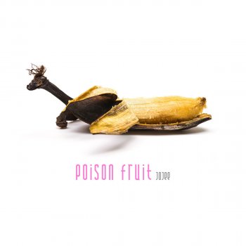 Jojee Poison Fruit