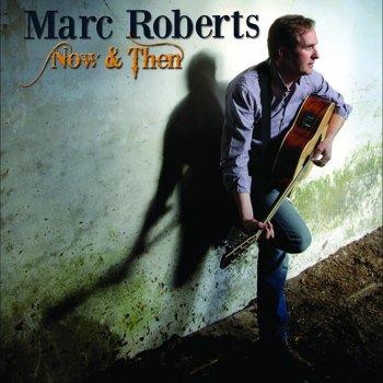 Marc Roberts A Better Man