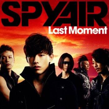 SPYAIR Last Moment