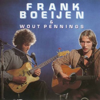 Frank Boeijen & Wout Pennings Vriend