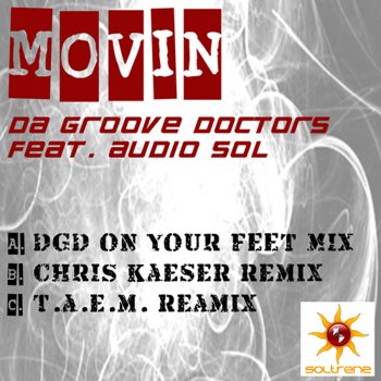 Исполнитель Da Groove Doctors, альбом Movin' (feat. Audio Sol) - Single