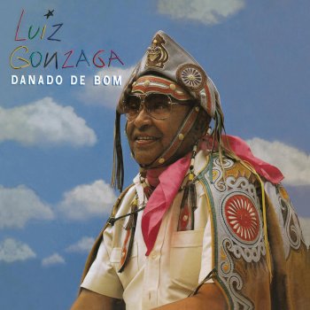 Luiz Gonzaga Danado De Bom