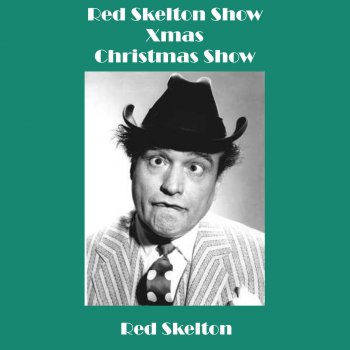 Исполнитель Red Skelton, альбом Red Skelton Show - Xmas - Christmas Show