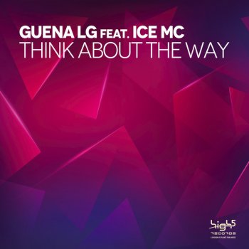 Guena LG feat. Ice Mc Think About The Way - Radio Edit