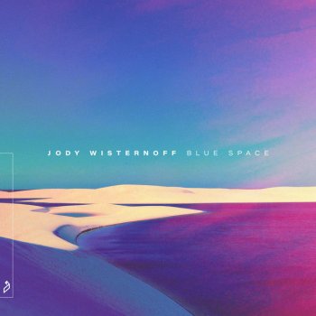 Jody Wisternoff feat. James Grant & Jinadu Blue Space