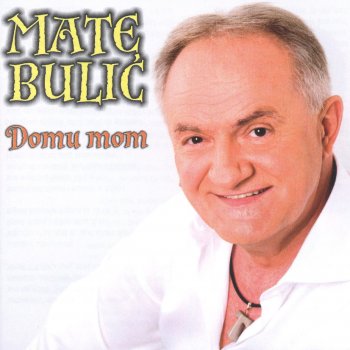 Mate Bulic Domu Mom