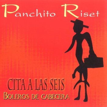 Panchito Riset Cita a las Seis