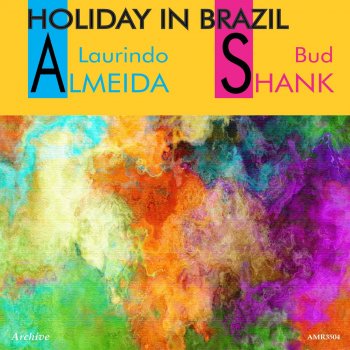 Laurindo Almeida feat. Bud Shank Bud Shank Quartet - Choro in A