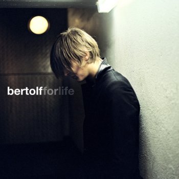 Bertolf Don't Wanna Lose You Yet