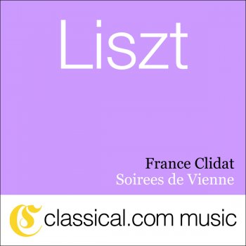 Исполнитель France Clidat, альбом Franz Liszt, Soirees de Vienne, S. 427