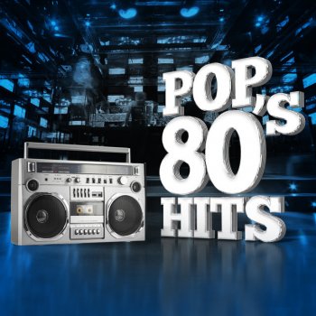 80s Chartstarz, 80's Pop & 80's Pop Super Hits Down on the Streets