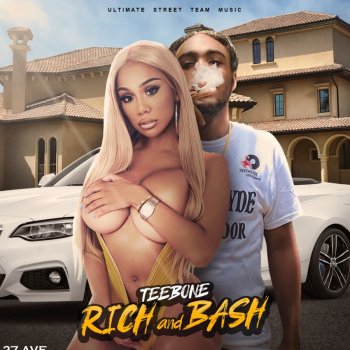 Teebone Rich & Bash