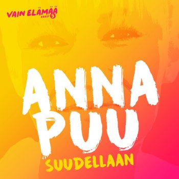 Anna Puu Suudellaan (Vain elämää kausi 5)