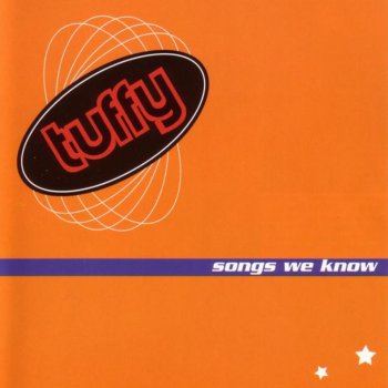 Исполнитель Tuffy, альбом Songs We Know